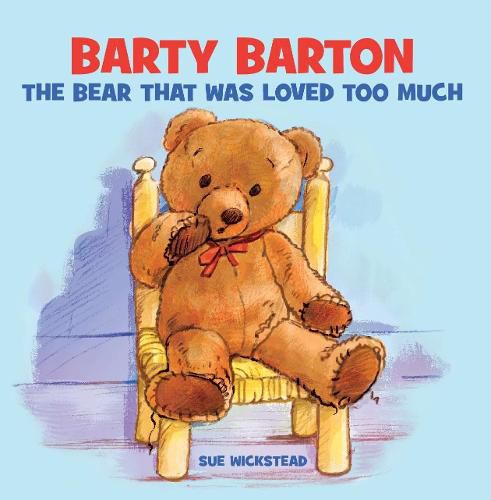 Cover image for Barty Barton: The Bear that was loved too much