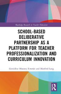 Cover image for School-Based Deliberative Partnership as a Platform for Teacher Professionalization and Curriculum Innovation