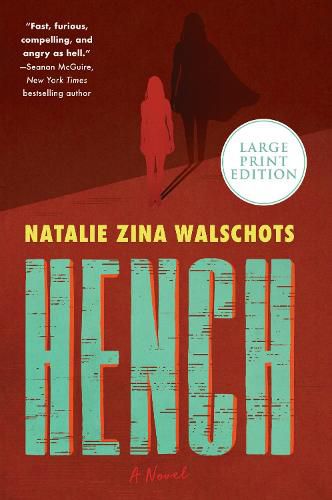 Hench: A Novel [Large Print]