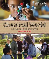 Cover image for Chemical World: Science in Our Daily Lives