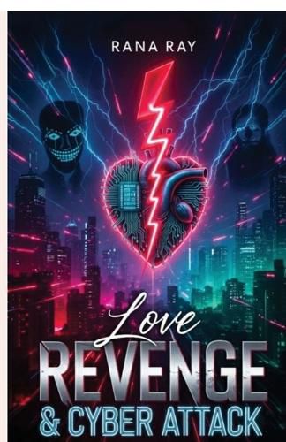 Cover image for Love Revenge and Cyber Attack