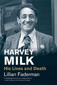 Cover image for Harvey Milk: His Lives and Death