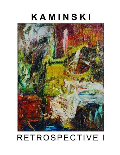 Cover image for Ken Kaminski Retrospective