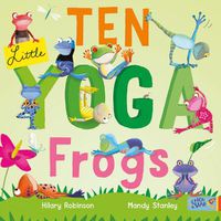 Cover image for Ten Little Yoga Frogs