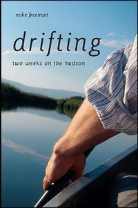 Cover image for Drifting: Two Weeks on the Hudson