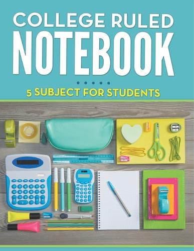Cover image for College Ruled Notebook - 5 Subject For Students