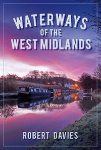 Cover image for Waterways of the West Midlands