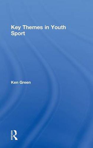 Cover image for Key Themes in Youth Sport