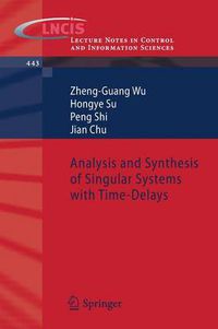 Cover image for Analysis and Synthesis of Singular Systems with Time-Delays