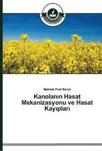 Cover image for Kanolan&#305;n Hasat Mekanizasyonu ve Hasat Kay&#305;plar&#305;