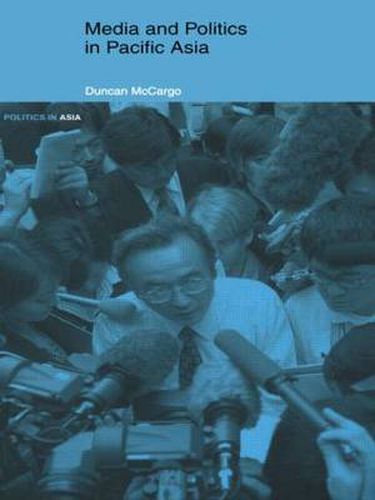 Cover image for Media and Politics in Pacific Asia