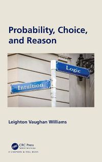 Cover image for Probability, Choice, and Reason