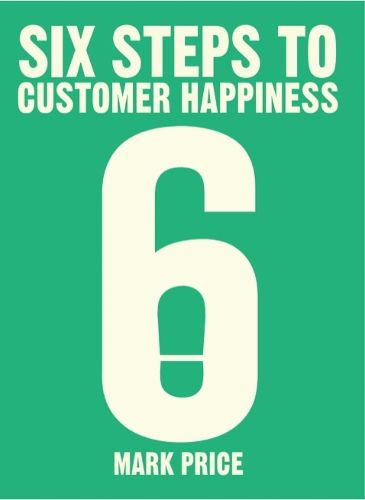 Cover image for Six Steps to Customer Happiness