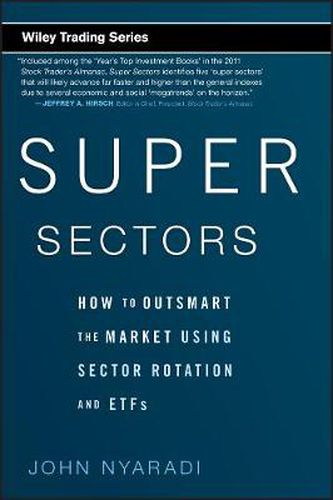 Cover image for Super Sectors: How to Outsmart the Market Using Sector Rotation and ETFs