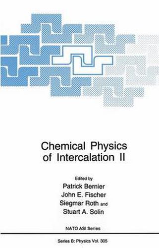 Chemical Physics of Intercalation: Proceedings of a NATO ASI Held at the Chateau de Bonas, France, June 29-July 19, 1992