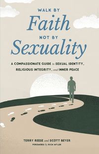 Cover image for Walk by Faith, Not by Sexuality