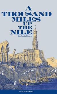 Cover image for A Thousand Miles Up the Nile