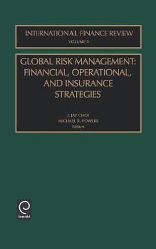 Cover image for Global Risk Management: Financial, Operational, and Insurance Strategies