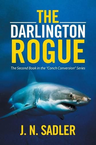 Cover image for The Darlington Rogue: The Second Book in the Conch Conversion Series