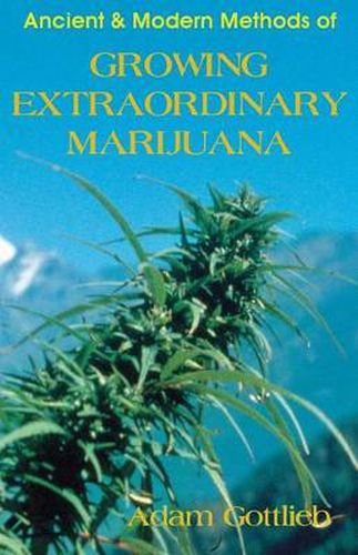 Cover image for Growing Extraordinary Marijuana