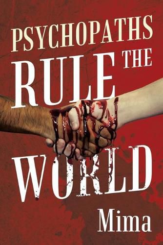 Cover image for Psychopaths Rule the World