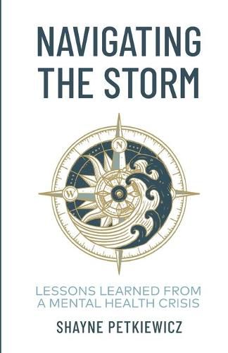 Cover image for Navigating the Storm: Lessons Learned from a Mental Health Crisis