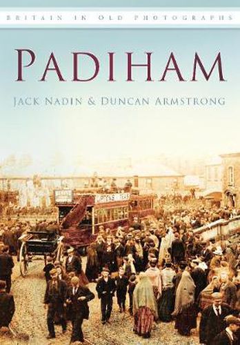 Cover image for Padiham: Britain in Old Photographs