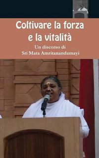 Cover image for Coltivare la forza e la vitalita