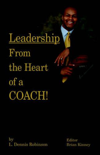 Cover image for Leadership from the Heart of a Coach!