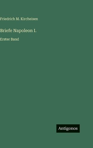 Cover image for Briefe Napoleon I.