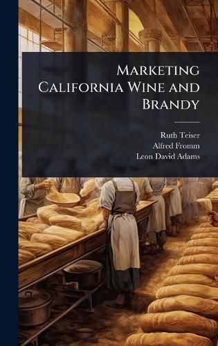 Cover image for Marketing California Wine and Brandy