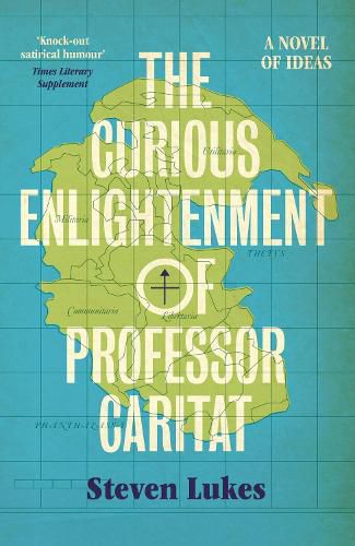 Cover image for The Curious Enlightenment of Professor Caritat: A Novel of Ideas