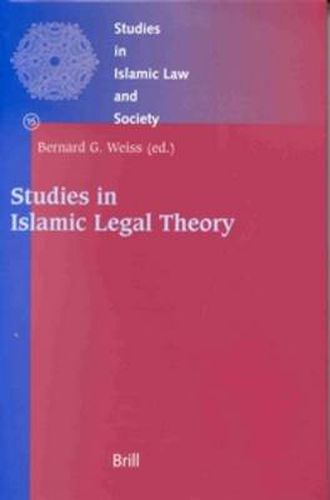 Cover image for Studies in Islamic Legal Theory