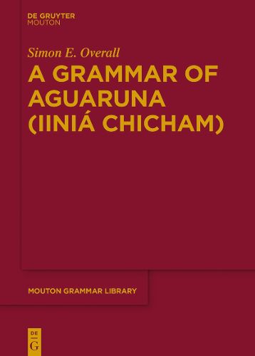 A Grammar of Aguaruna (Iinia Chicham)