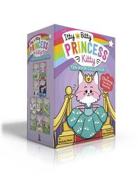 Cover image for The Itty Bitty Princess Kitty Ten-Book Collection: The Newest Princess; The Royal Ball; The Puppy Prince; Star Showers; The Cloud Race; The Un-Fairy; Welcome to Wagmire; The Copycat; Tea for Two; Flower Power