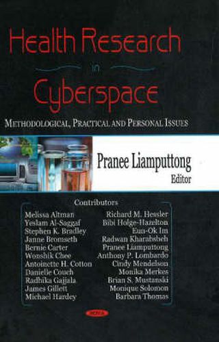 Cover image for Health Research in Cyberspace: Methodoligical, Practical & Personal Issues