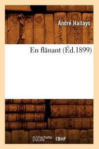 Cover image for En Flanant (Ed.1899)