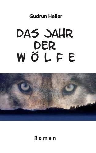 Das Jahr der Woelfe