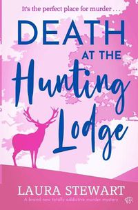 Cover image for Death At The Hunting Lodge