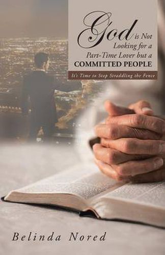 Cover image for God Is Not Looking for a Part-Time Lover But a Committed People