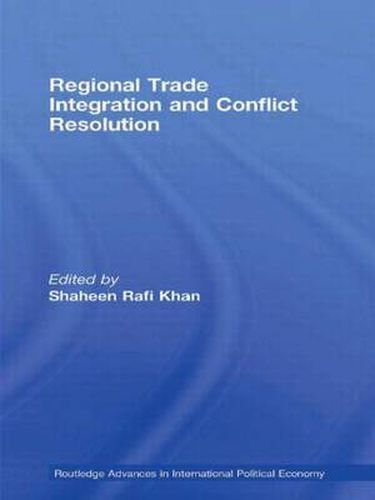 Cover image for Regional Trade Integration and Conflict Resolution