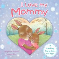 Cover image for I Love My Mommy