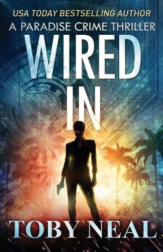 Cover image for Wired In: Vigilante Justice Thriller Series