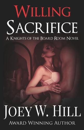 Willing Sacrifice: A Knights of the Board Room Novel