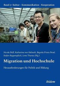 Cover image for Migration und Hochschule. Herausforderungen f r Politik und Bildung