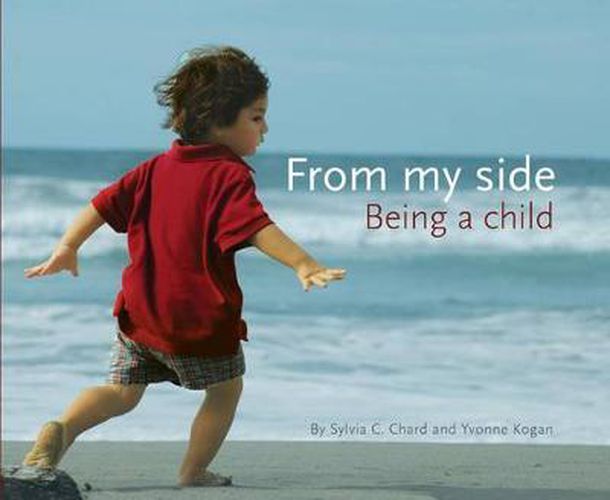 Cover image for From My Side: Being a Child