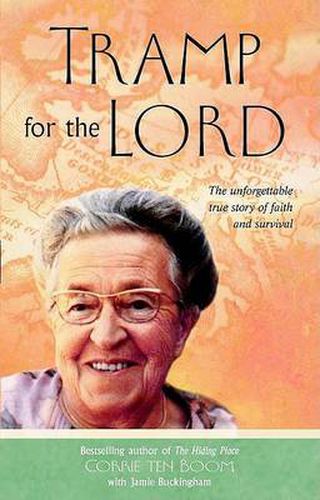 Cover image for Tramp for the Lord: The Unforgettable True Story of Faith and Survival