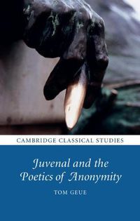 Cover image for Juvenal and the Poetics of Anonymity