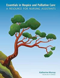 Cover image for Essentials in Hospice and Palliative Care: A Resource for Nursing Assistants