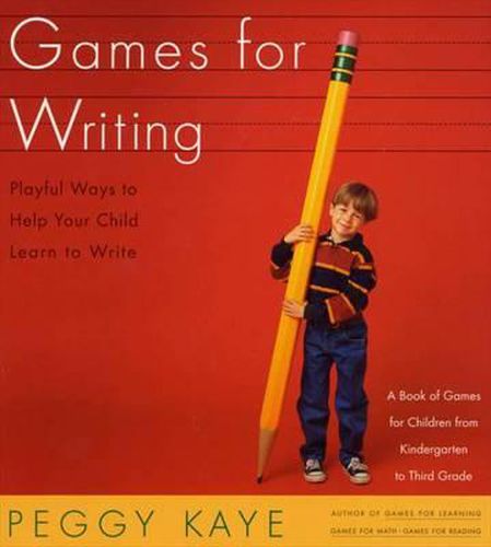 Cover image for Games for Writing: Playful Ways to Help Your Child Learn to Write